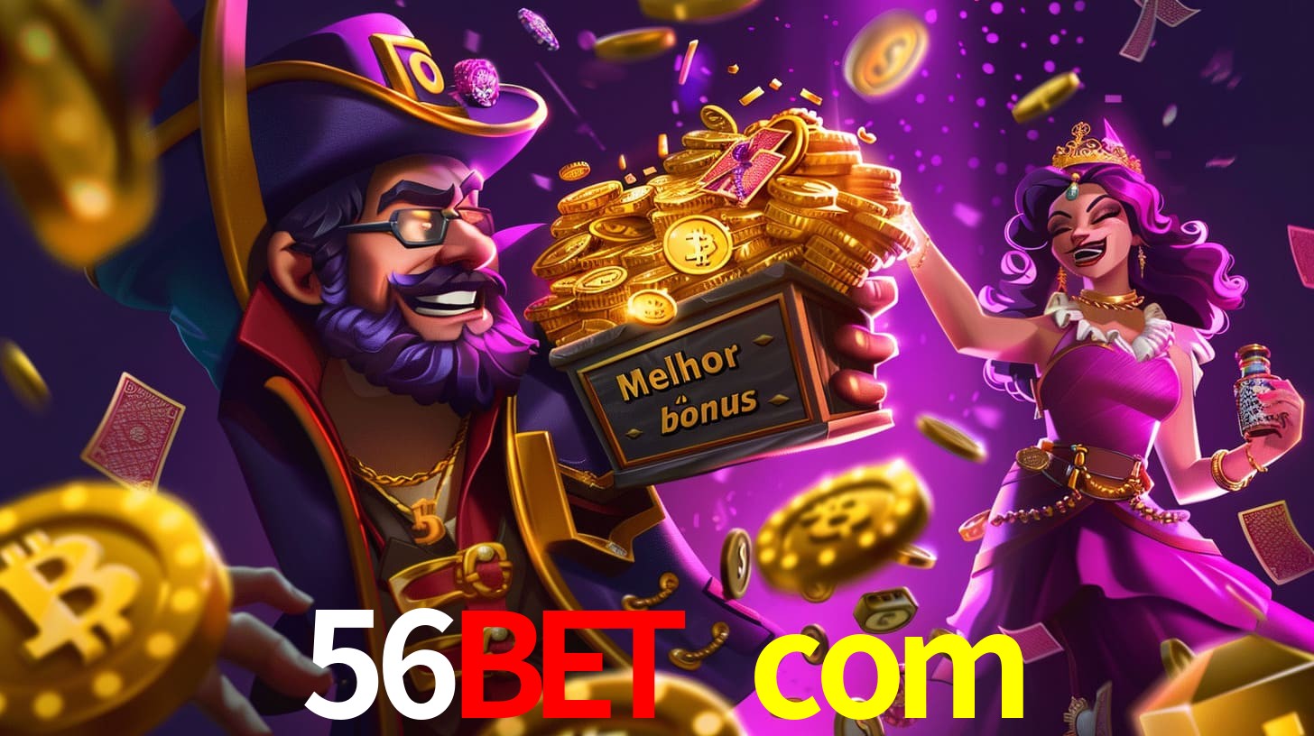 56bet com Bônus exclusivos